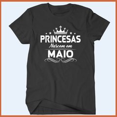 Camiseta As verdadeiras princesas nascem em maio na internet