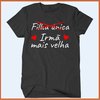 Camiseta Filha única - promovida à irmã mais velha - Camisetas Rápido Shop