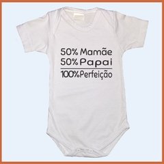 Body para bebê - 50% Mamãe + 50% Papai = 100% Perfeição - loja online