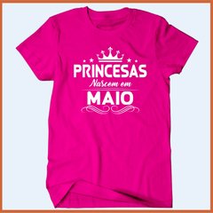 Camiseta As verdadeiras princesas nascem em maio - comprar online