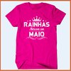 Camiseta Rainhas nascem em maio na internet