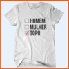 Camiseta - Homem, mulher, topo! - comprar online