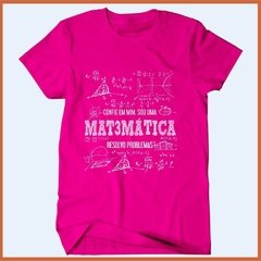 Camiseta Confie em mim eu sou matemática - comprar online