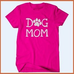 Camiseta Dog Mom - Mãe de cachorro