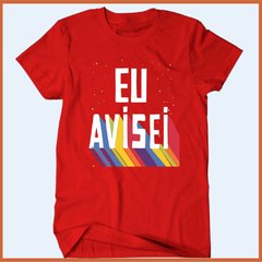 Camiseta Eu avisei #EleNão na internet