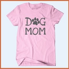 Camiseta Dog Mom - Mãe de cachorro - comprar online