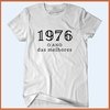 Camiseta 1976 - O ano das melhores na internet