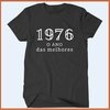 Camiseta 1976 - O ano das melhores - Camisetas Rápido Shop