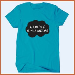 Camiseta A culpa é minha mesmo - comprar online