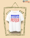 Camiseta A culpa não é minha eu votei no professor