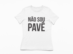 Baby Look - não sou pavê branca