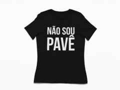 Baby Look  - não sou pavê preta