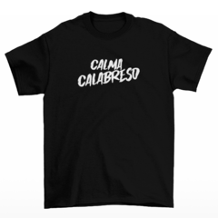 Camiseta Premium Calma Calabreso 4 - Camisetas Rápido Shop
