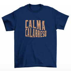 Camiseta Premium Calma Calabreso 3 - Camisetas Rápido Shop