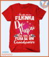 Camiseta Eu não sou a filhinha do papai sou filha do caminhoneiro na internet