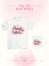 Kit Camiseta Básica e Caneca Dia das Mães - Amo Você