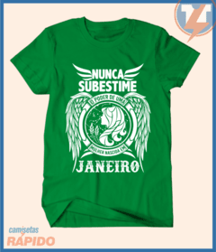 Camiseta Nunca subestime o poder de uma mulher nascida em janeiro - loja online