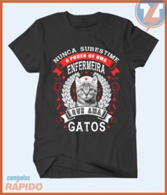 Camiseta Nunca subestime uma enfermeira que ama gatos