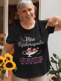 Camiseta Mãe Fisioterapeuta - comprar online