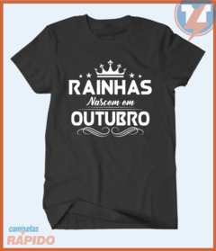 Camiseta Rainhas nascem em outubro - comprar online