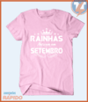 Camiseta Rainhas nascem em setembro na internet