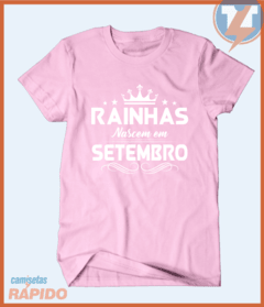 Camiseta Rainhas nascem em setembro na internet