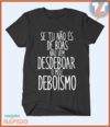 Camiseta Se tu não és de boas não vem desdeboar o meu deboísmo na internet