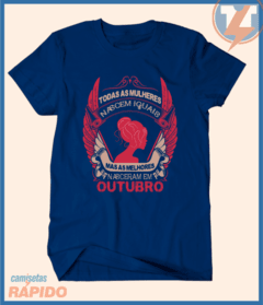 Camiseta Todas as mulheres nascem iguais mas as melhores nascem em outubro - comprar online