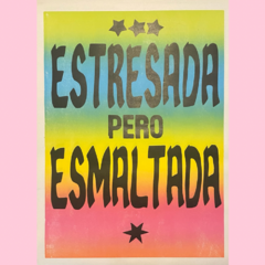 Afiche “Estresada” 74x55 - Lámina Decoración