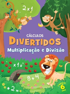 Livro Cálculos Divertidos Multiplicação e Divisão Ciranda Cultural