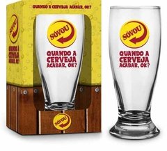 Copo Munich 200ml Sátiras Cerveja Só Vou Quando Acabar Vidro