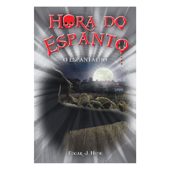 Livro Hora Do Espanto Edgar J. Hyde O Espantalho - comprar online