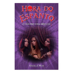Livro Hora Do Espanto Edgar J. Hyde O Teatro das Bruxas - comprar online