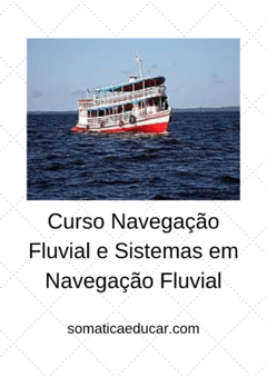 Curso Navegação Fluvial e Sistemas em Navegação Fluvial