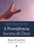 A providência secreta de Deus | João Calvino