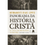 Panorama da historia cristã | Hernandes Dias Lopes