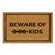 Capacho: Beware of kids - tapete em fibra natural de coco (70x40)