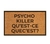 Capacho personalizado: Psycho Killer - tapete em fibra natural de coco