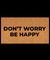 Modelo personalizado - Don’t worry. Be happy