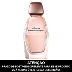 LACRADO - All Of Me Eau de Parfum - NARCISO RODRIGUEZ - PRAZO DE POSTAGEM DIFERENTE, leia a descrição!