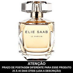 DECANTÃO - Le Parfum Eau de Parfum - ELIE SAAB - PRAZO DE POSTAGEM DIFERENTE, leia a descrição!