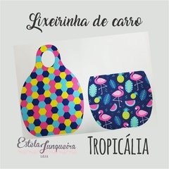 Kit de tecidos Lixeirinha de carro - Tropicália