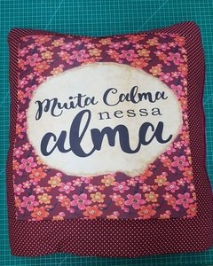 Cobertor Almofada - Muita Calma nessa alma