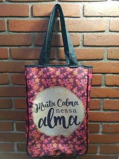 Bolsa Muita calma nessa alma