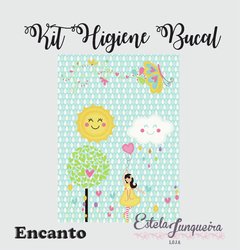 KIT HIGIENE BUCAL ENCANTO