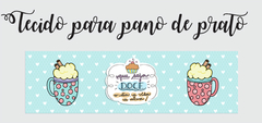 tira de tecido para pano de prato- que seja doce