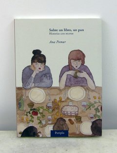 Sobre un libro, un pan de Ana Pomar