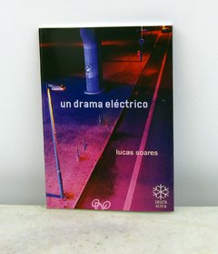 Un drama eléctrico de Lucas Soares