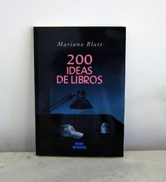 200 ideas de libros de Mariano Blatt