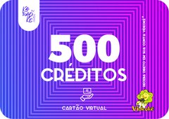 500 créditos IVIDEOKÊ com liberação IMEDIATA em sua conta VIDEOKÊ